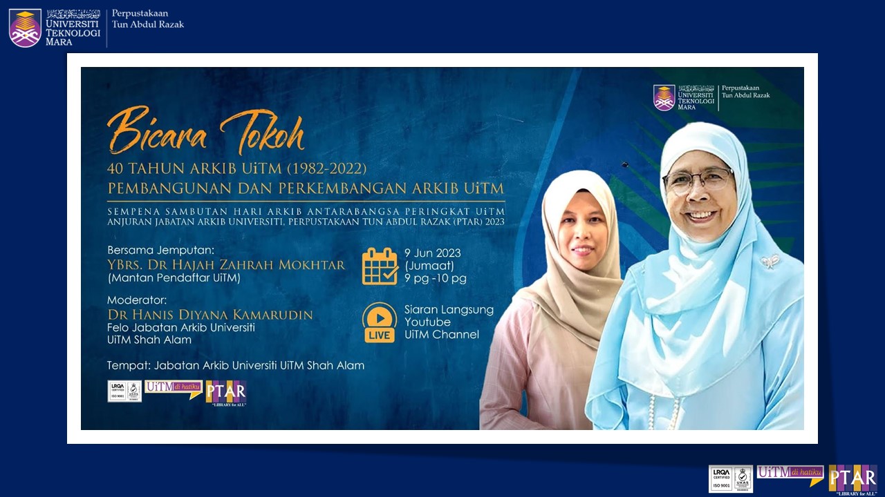 Program Bicara Tokoh : 40 TAHUN ARKIB UiTM (1982-2022)